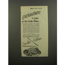 1953 Caribe Hilton Hotel Ad - Enchantment is yours at the Caribe Hilton