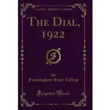 The Dial, 1922 (Classic Reprint)