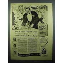 1941 Sperry Drifted Snow Flour Ad - What A Crust