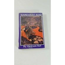 Roundabout Road by Gertrude Bell