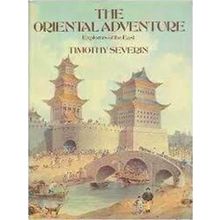 The Oriental Adventure - Timothy Severin