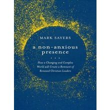 A Non-Anxious Presence