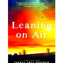 Leaning On Air - Cheryl Grey Bostrom
