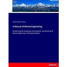 A Manual of Marine Engineering