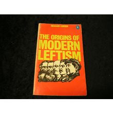 The origins of Modern Leftism by Richard Gombin