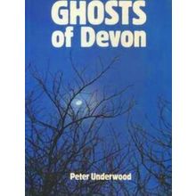 Ghosts Of Devon - Peter Underwood
