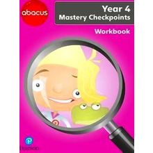 Abacus Mastery Checkpoints Workbook Year 4 / P5