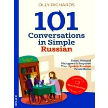 101 Conversations in Simple Russian - Short, Natural Dialogues to Improve Your S