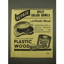 1947 Plastic Wood Ad - Repair Split Salad Bowls
