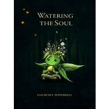 Watering The Soul