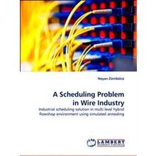 A Scheduling Problem in Wire Industry
