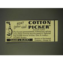 1950 Bauer & Black Cotton Picker Cotton Ad - New smart idea!