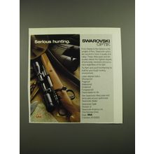 1985 Swarovski Riflescopes and Binoculars Advertisement - Serious Hunting.