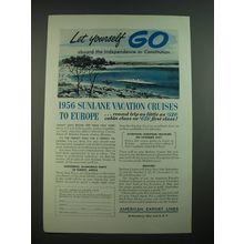 1956 American Export Lines Ad - Let yourself go aboard the independence