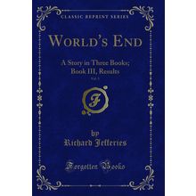 World's End, Vol. 3: A Story in Three Books; Book III, Results