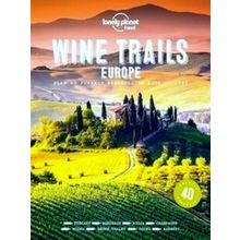 Wine Trails Of Europe