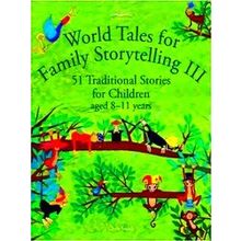 World Tales For Family Storytelling Iii
