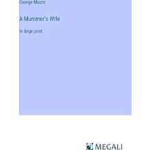 A Mummer's Wife