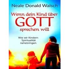 Wenn Dein Kind Uber Gott Sprechen Will