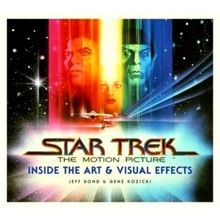 Star Trek: The Motion Picture - The Art and Visual Effects