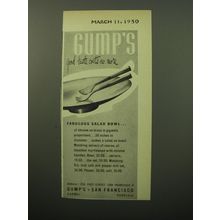 1950 Gump's Salad Bowl Ad - Gump's good taste costs no more