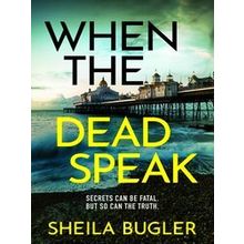 A Dee Doran Crime Thriller 2: When the Dead Speak
