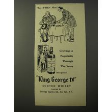 1953 King George IV Scotch Ad - Say when man!