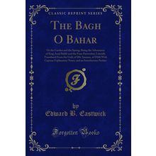 The Bagh O Bahar (Classic Reprint)