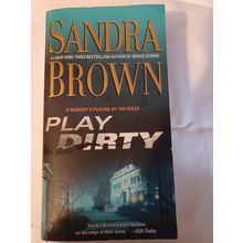 Play Dirty: A Novel - Mass Market Paperback By Brown, Sandra - GOOD