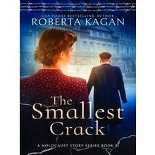 A Holocaust Story-The Smallest Crack