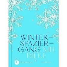 Winterspaziergang Mit Rilke