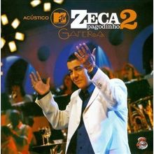 Gafieira by Zeca Pagodinho Acustico MTV 2: (CD, Nov-2006, Universal