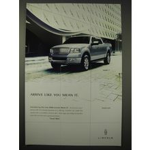 2006 Lincoln Mark LT Ad - Arrive Like you Mean It