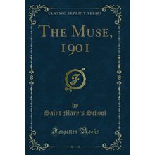 The Muse, 1901 (Classic Reprint)