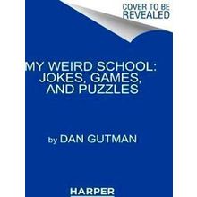 My Weird School Jokes, Games, And Puzzles - Dan Gutman