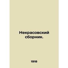 Nekrasovsky Sbornik. In Russian /Nekrasovskiy sbornik.