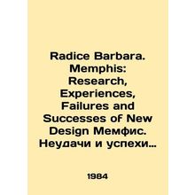 Radice Barbara. Memphis: Research, Experiences, Failures and Successes of New De
