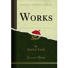 Works (Classic Reprint)