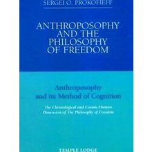 Anthroposophy And The Philosophy Of Freedom