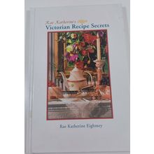 Victorian Secrets: The South's Newest Collection of Exceptionally Fine Recipes