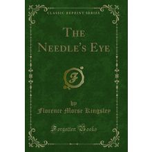 The Needle's Eye (Classic Reprint)