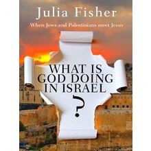 What Is God Doing In Israel
