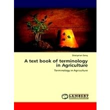 A text book of terminology in Agriculture