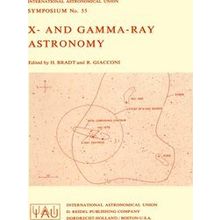 International Astronomical Union Symposia: X: and Gamma-Ray Astronomy