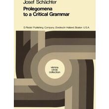 Vienna Circle Collection: Prolegomena to a Critical Grammar