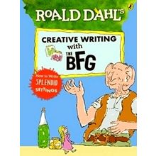 Roald Dahl's Creative Writing With The Bfg: How to Write Splendid Settings - Roa