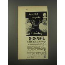 1956 Wrisley Hobnail Bubble Bath and Cologne Ad - Beautiful Keepsakes