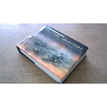 The World's Worst Military Disasters. Chris McNab (Hardback) 2006