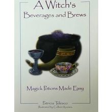 A Witch's Beverages And Brews