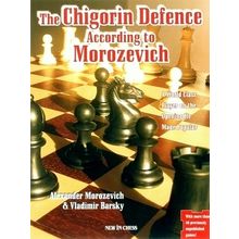 The Chigorin Defence According to Morozevich by Alexander Morozevich; Vladimir B